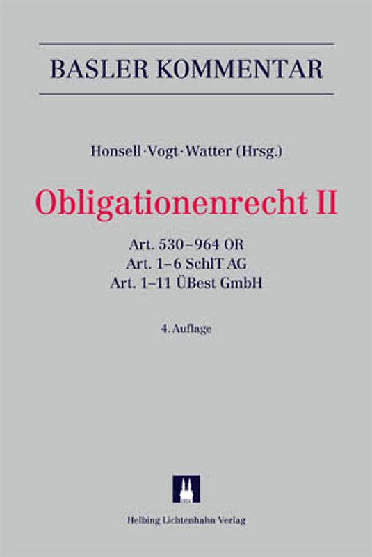 Basler Kommentar OR I + OR II + ZGB I + ZGB II + Aktualisierungsband... / Basler Kommentar OR I + OR II / Basler Kommentar OR I + OR II + ZGB I + ZGB II + Aktualisierungsband... / Obligationenrecht II