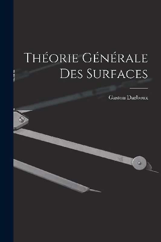 Théorie Générale des Surfaces