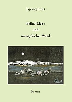Baikal-Liebe und mongolischer Wind