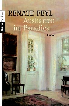 Ausharren im Paradies