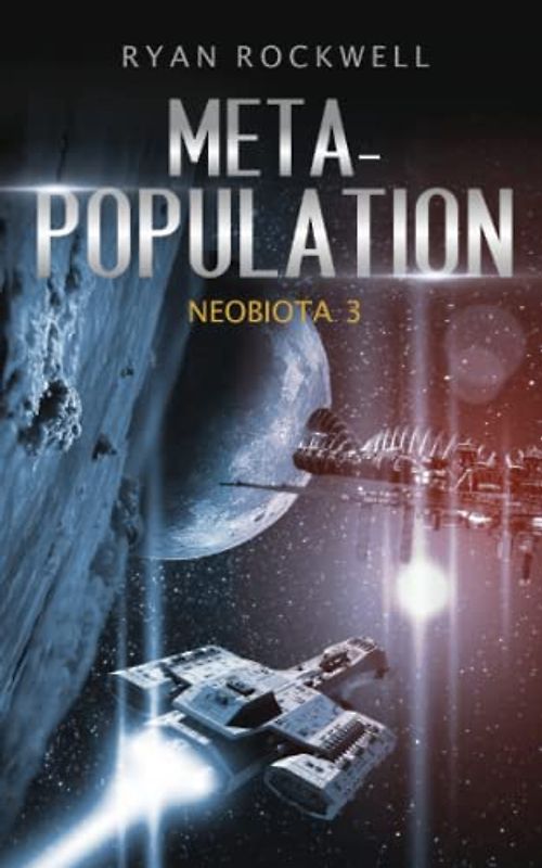 NeoBiota: Metapopulation (Band 3) / Science-Fiction