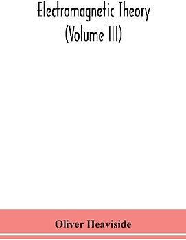 Electromagnetic theory (Volume III)