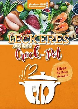 Leckeres aus dem Crock-Pot