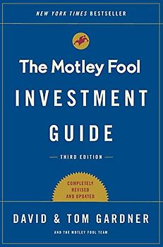 The Motley Fool Investment Guide