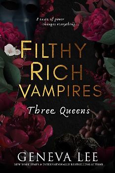 Filthy Rich Vampires: Three Queens
