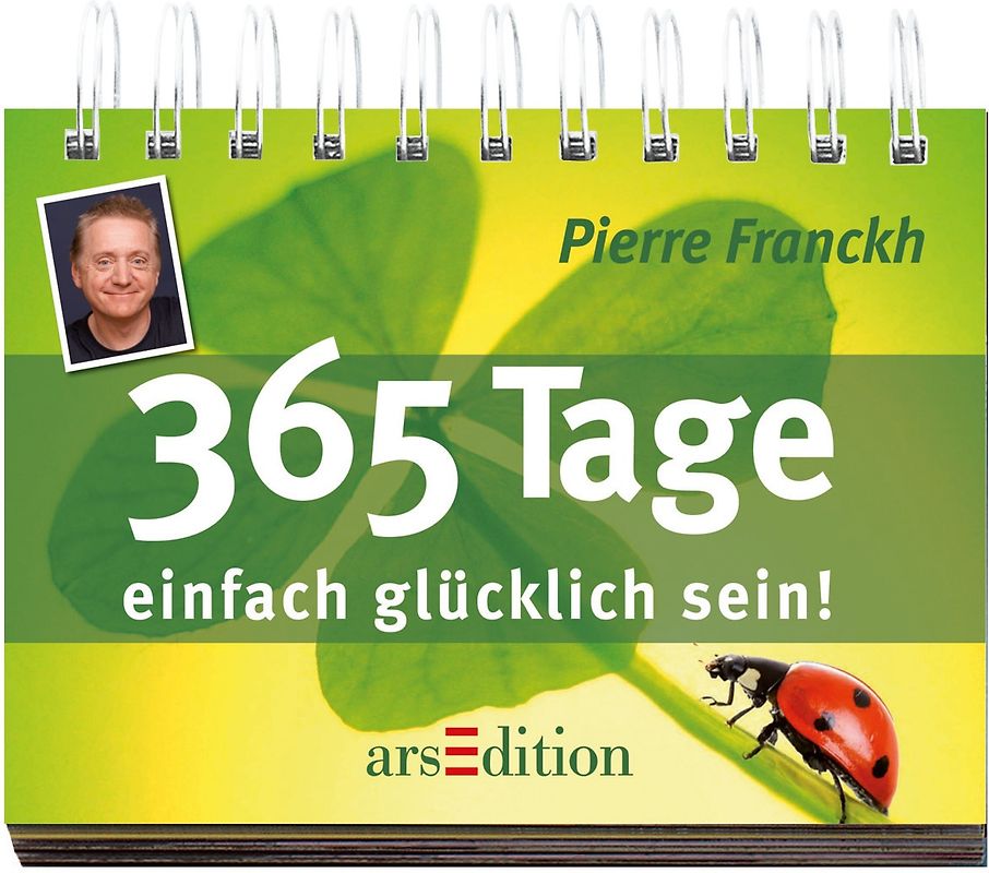 365 Tage einfach glücklich sein!