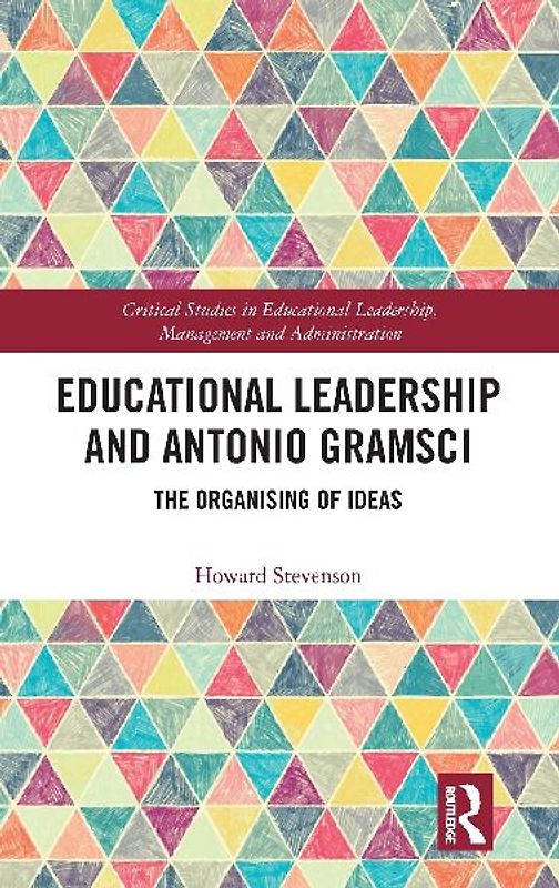 Educational Leadership and Antonio Gramsci
