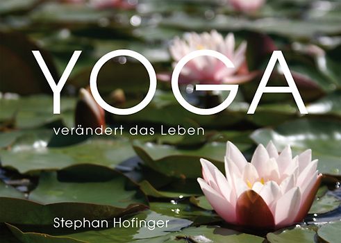YOGA verändert das Leben