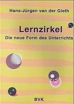 Lernzirkel - Die neue Form des Unterrichts
