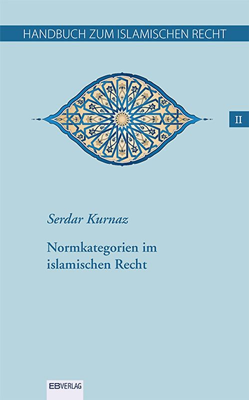 Handbuch zum islamischen Recht Bd. II