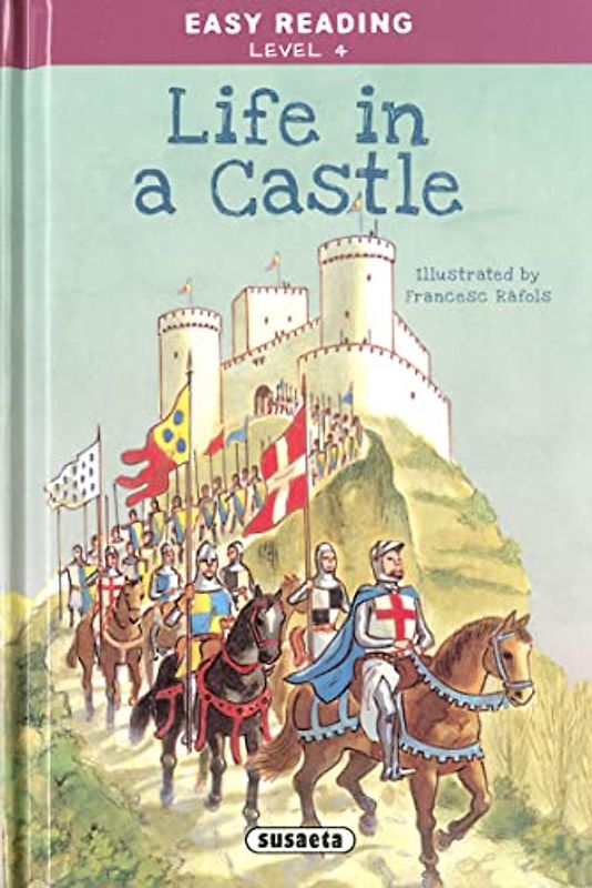 Life in a Castle (Easy Reading - Nivel 4)