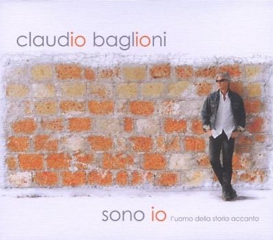 Claudio Baglioni - Sono io (l'uomo della storia accanto)