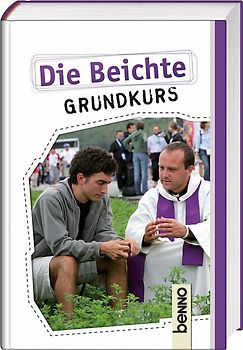 Die Beichte. Grundkurs