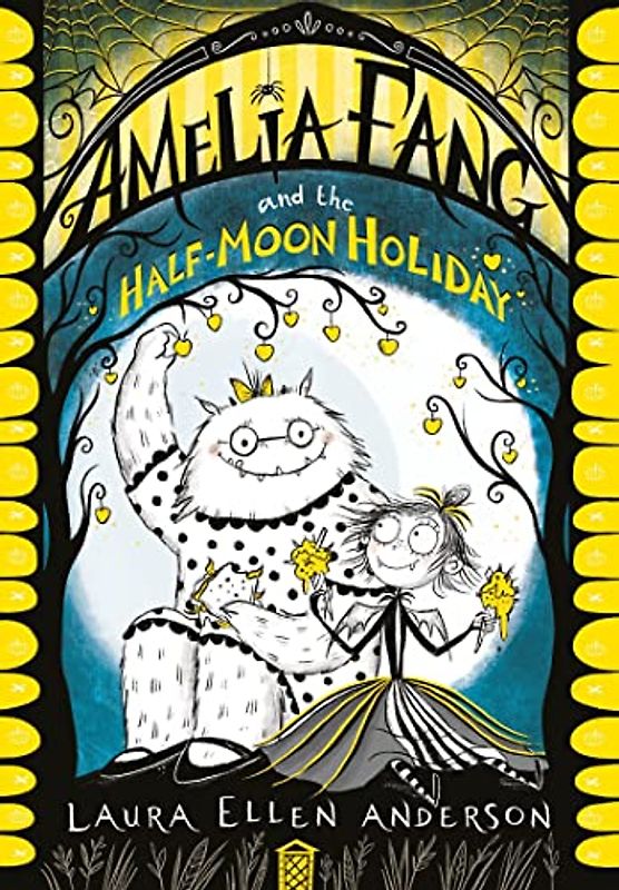Amelia Fang and the Half-Moon Holiday (The Amelia Fang Series)