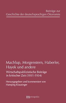 Machlup, Morgenstern, Haberler, Hayek und andere