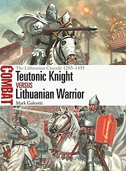Teutonic Knight Vs Lithuanian Warrior