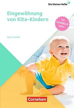 Die kleinen Hefte / Eingewöhnung von Kita-Kindern