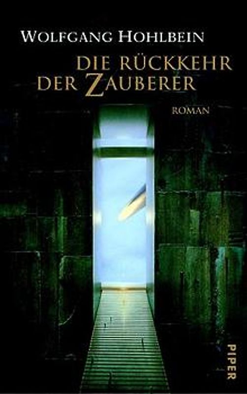 Die Rückkehr der Zauberer. Roman
