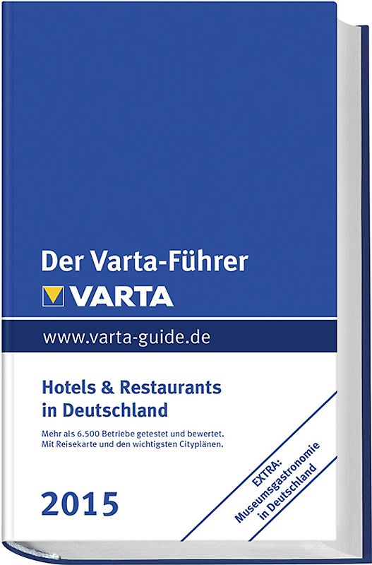 Der Varta-Führer 2015 Hotels und Restaurants in Deutschland