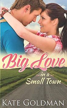 Big Love in a Small Town