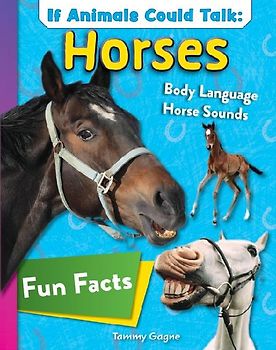 If Animals Could Talk: Horses