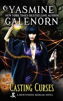 Casting Curses (Bewitching Bedlam, Band 5)