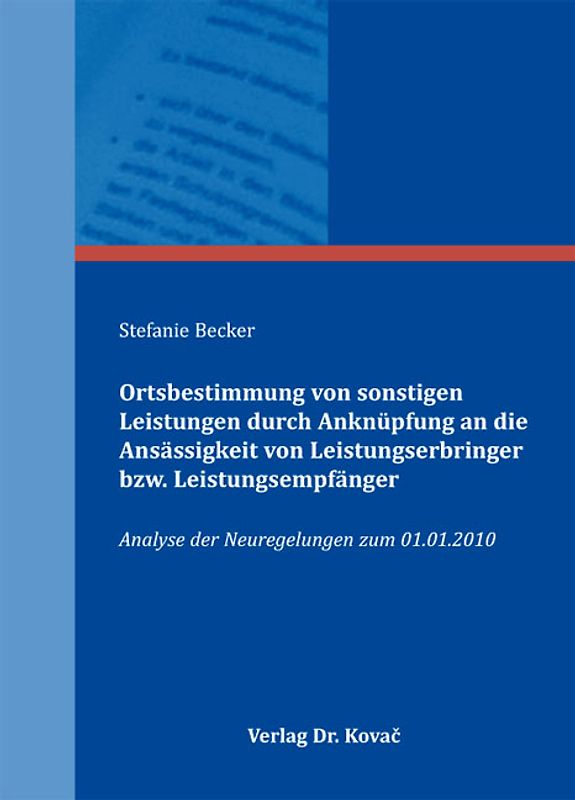 Ortsbestimmung von sonstigen Leistungen durch Anknüpfung an die Ansässigkeit von Leistungserbringer bzw. Leistungsempfänger