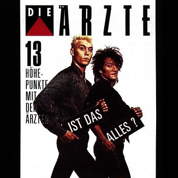 Die Ärzte - Ist das alles? - 13 Höhepunkte mit den Ärzten