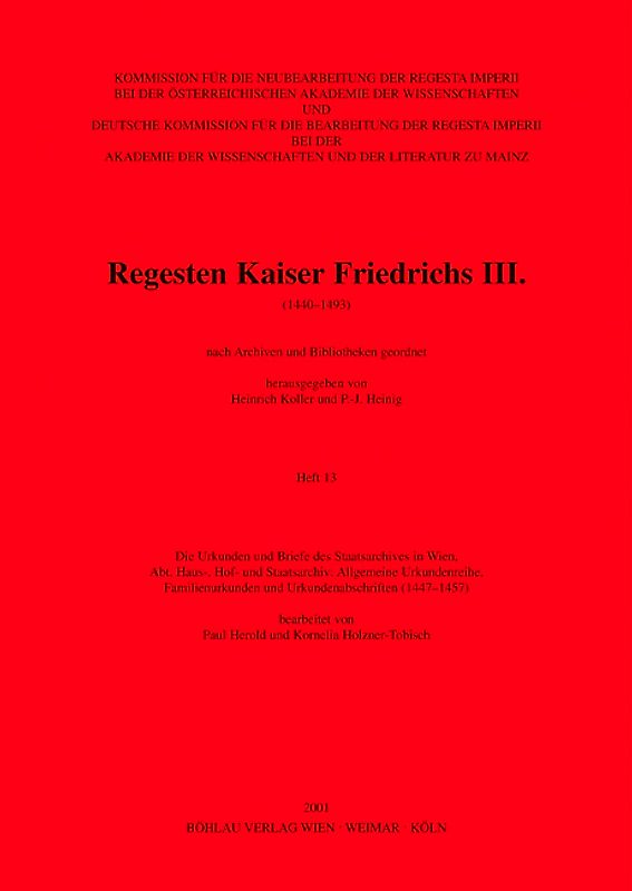 Die Urkunden und Briefe des Österreichischen Staatsarchives in Wien