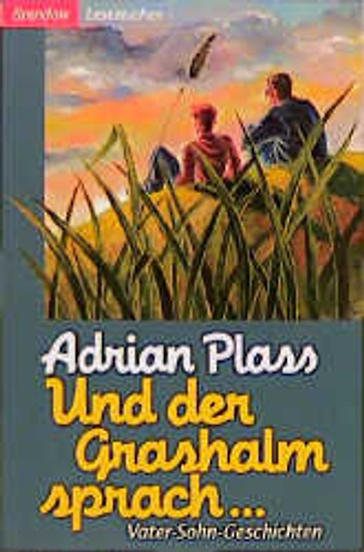 Und der Grashalm sprach...