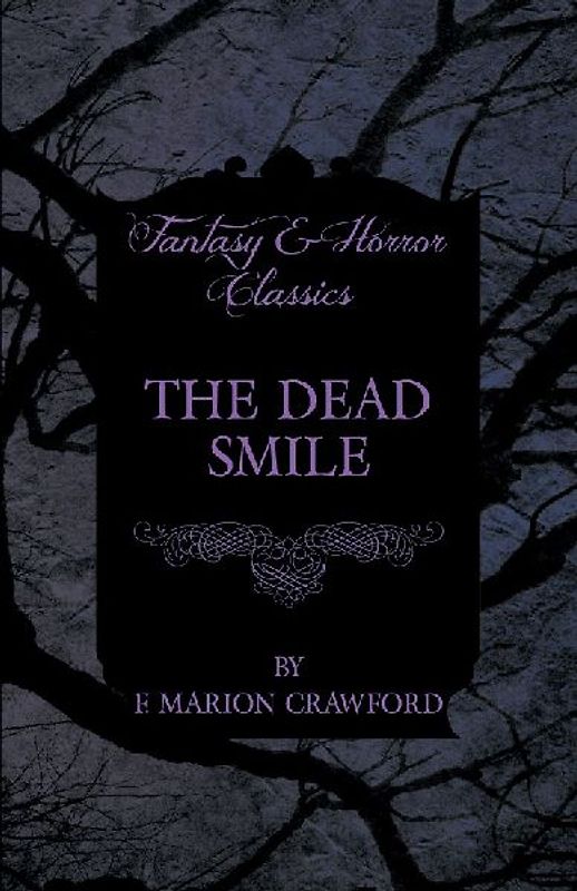 The Dead Smile (Fantasy and Horror Classics)