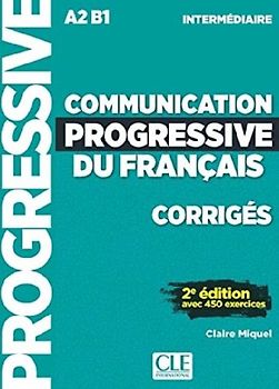 Communication progressive du francais: Niveau intermediaire (A2/B1) - Corriges