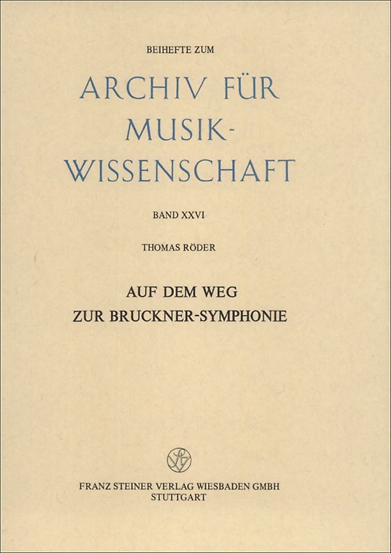 Auf dem Weg zur Bruckner-Symphonie
