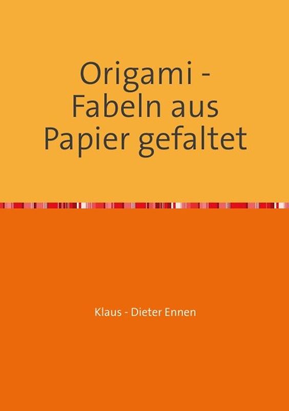 5 Fabeln mit Origami vorgestellt