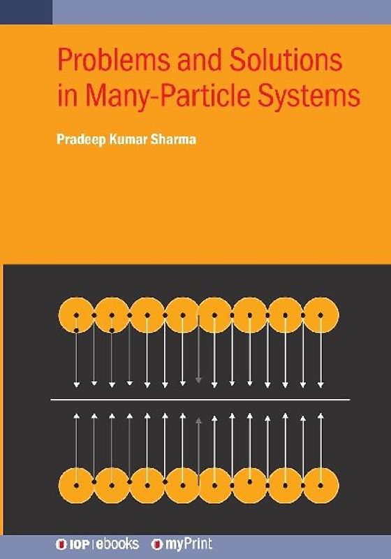 Problems and Solutions in Many-Particle Systems