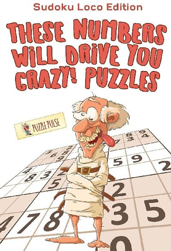 These Numbers Will Drive You Crazy! Puzzles
