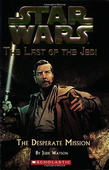 Star Wars: The Last of the Jedi #1: The Last of the Jedi #1 (Star Wars: Last of the Jedi) - Jude Watson