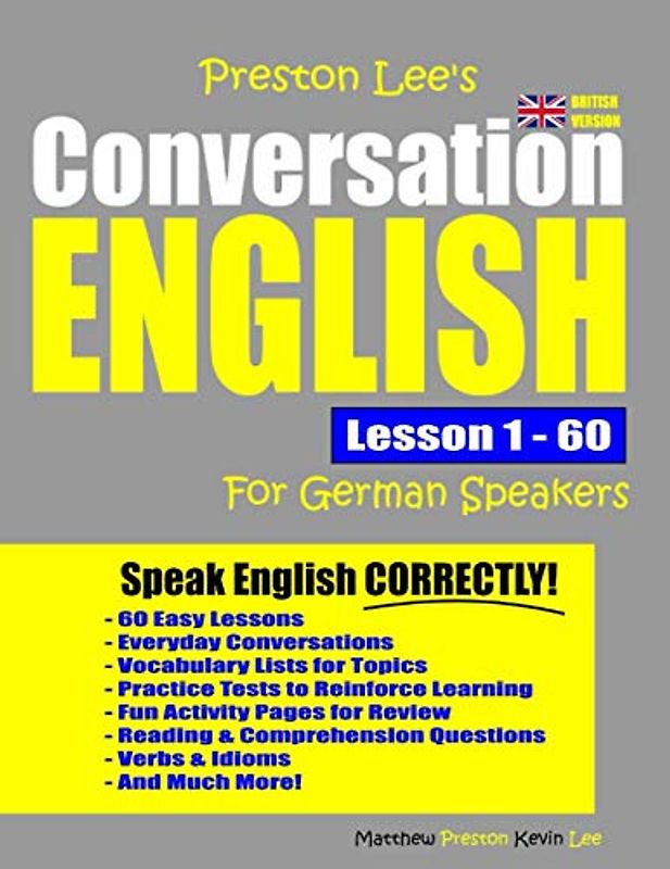 Preston Lee's Conversation English For German Speakers Lesson 1 - 60 (British Version) (Preston Lee's English For German Speakers (British Version))