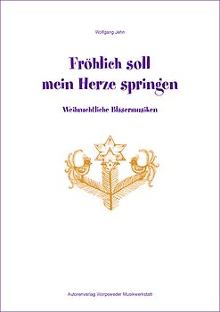 Fröhlich soll mein Herze springen