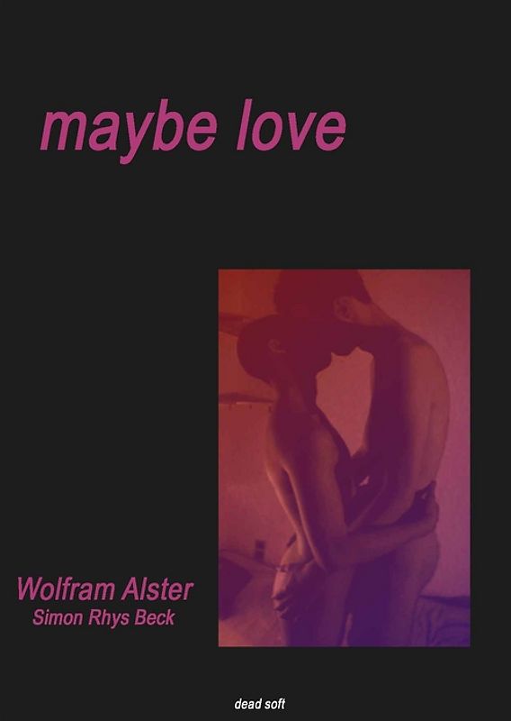 Maybe love