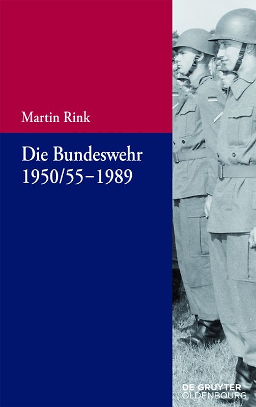 Die Bundeswehr 1950/55-1989