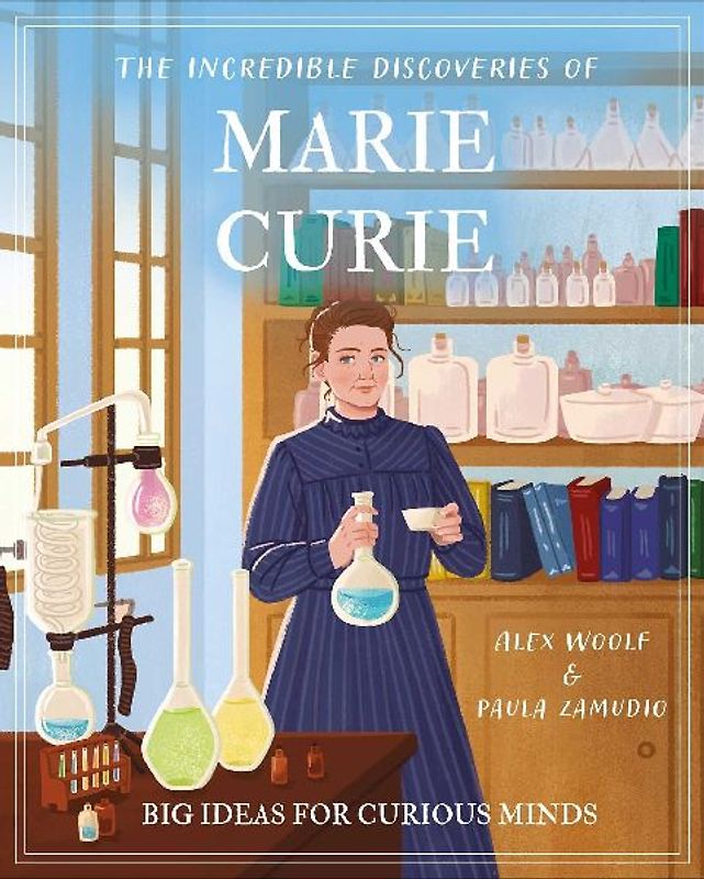 The Incredible Discoveries of Marie Curie