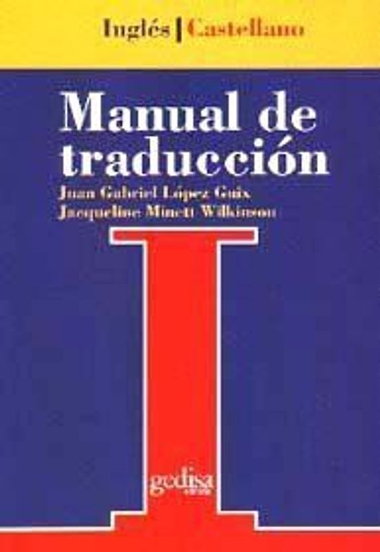 Manual de traducción inglés-castellano : teoría y práctica