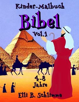 Kinder-Malbuch Bibel 4-8 Jahre Vol.1: 40 Malvorlagen, die einige wichtige Geschichten aus dem Alten Testament darstellen. Entsprechende Verse helfen Ihrem Kind, sein Studium zu vertiefen.