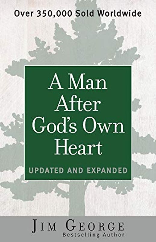 A Man After God's Own Heart: Updated and Expanded
