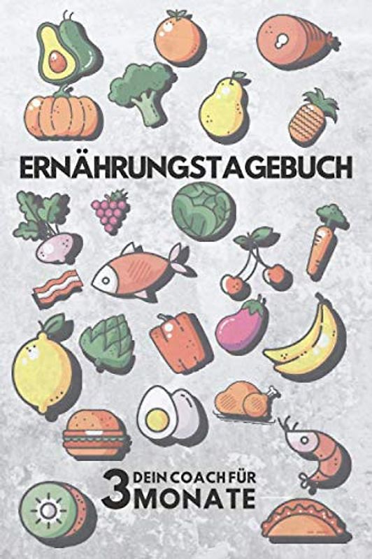 ERNÄHRUNGSTAGEBUCH | Dein Coach für 3 MONATE: Tagebuch zum Ausfüllen, Eintragen & SELBERSCHREIBEN | ca. A5 (15,24 x 22,86 cm)