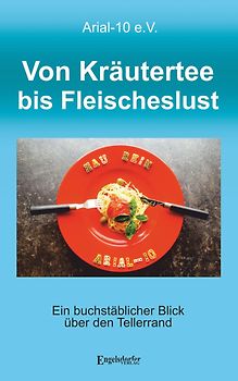 Von Kräutertee bis Fleischeslust