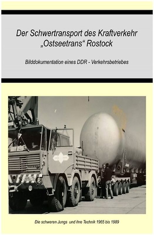 Schwertransport des VEB Kraftverkehr"Ostseetrans" Rostock