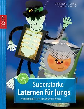 Superstarke Laternen für Jungs