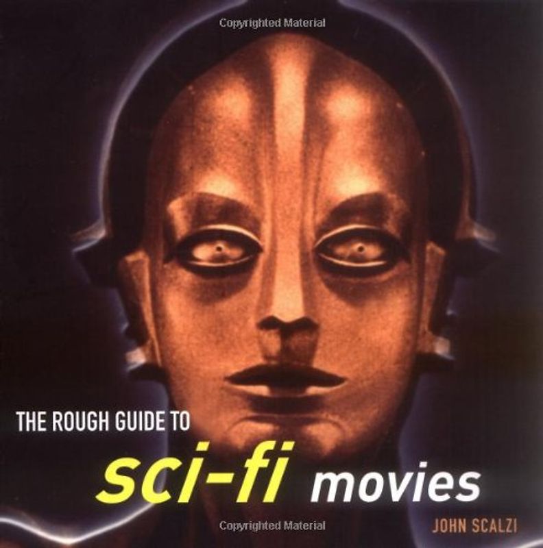 The Rough Guide to Sci- Fi Movies (Rough Guide Reference) - John Scalzi